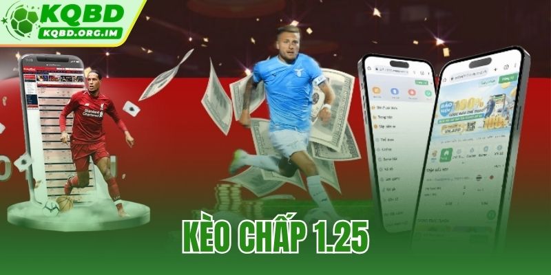 kèo chấp 1.25