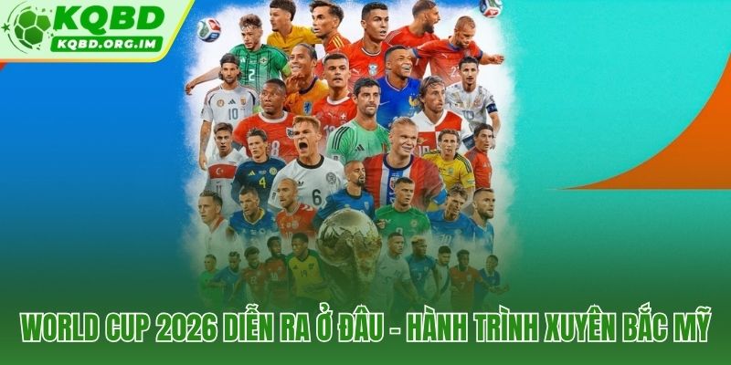 16 thành phố và hành trình xuyên suốt ba quốc gia Bắc Mỹ